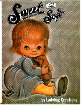Sweet and Soft Vol. 1 - Ladybug Creations - Jan McCraw - OOP